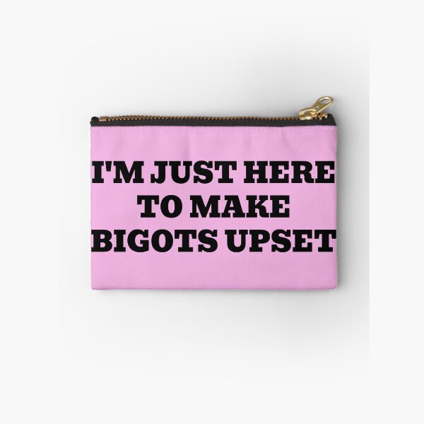 Aperçu de l'œuvre Je suis juste là pour contrarier les bigots créée et vendue par WakeNBake-Tees.