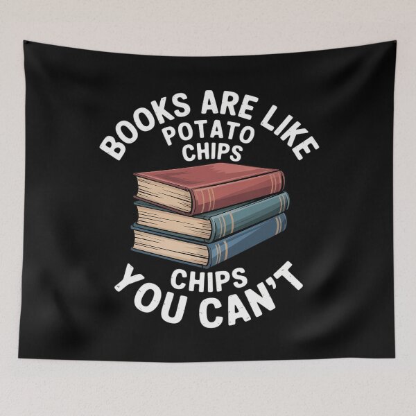 Item preview, Books Are Like Potato Chips - Book Lovers Or Readers designed and sold by DoorwayThreads.
