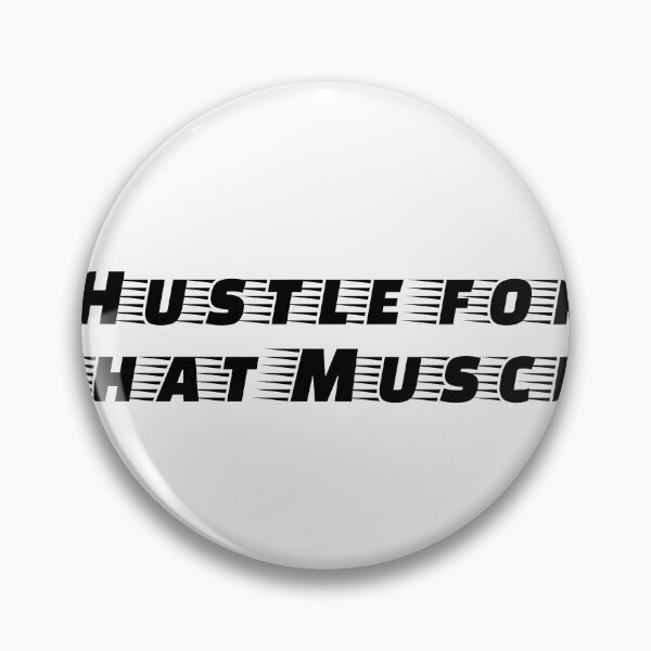 Item preview, Hustle for That Muscle designed and sold by Ninjacatoff.