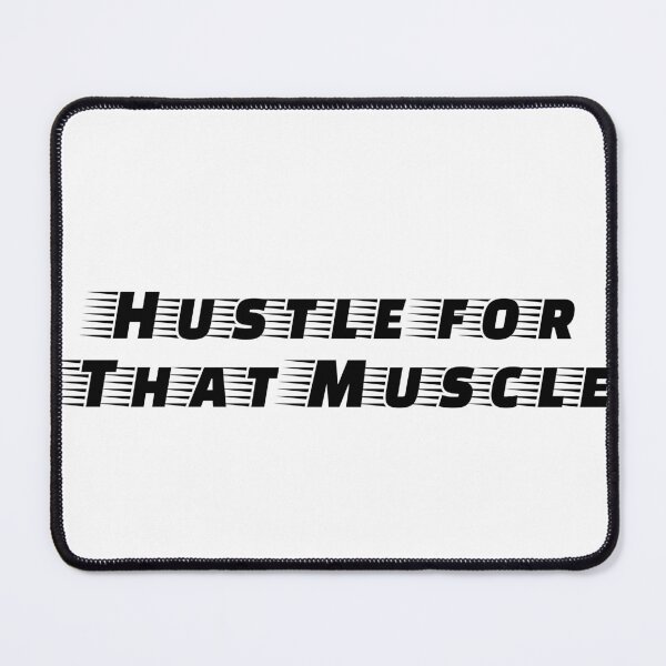 Item preview, Hustle for That Muscle designed and sold by Ninjacatoff.