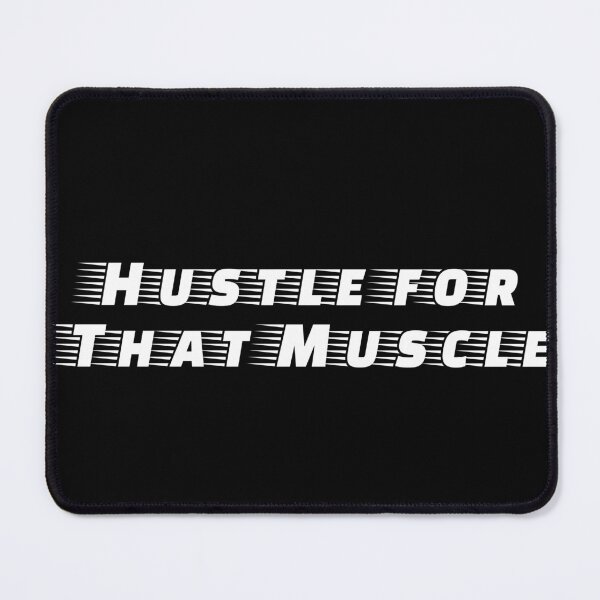 Item preview, Hustle for That Muscle designed and sold by Ninjacatoff.