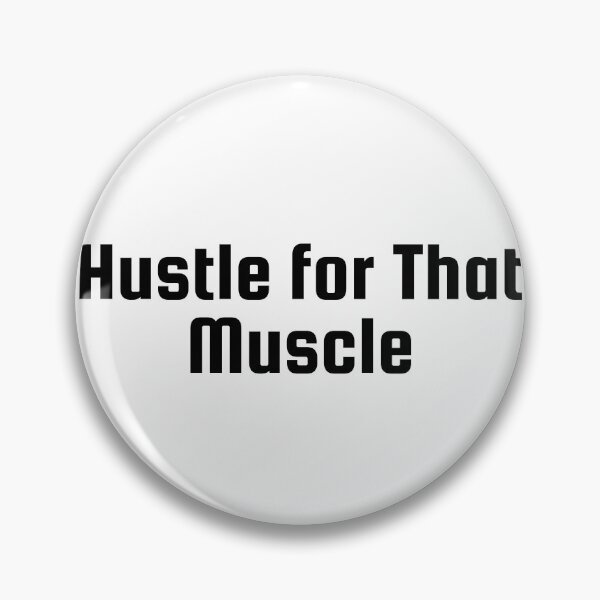 Item preview, Hustle for That Muscle designed and sold by Ninjacatoff.