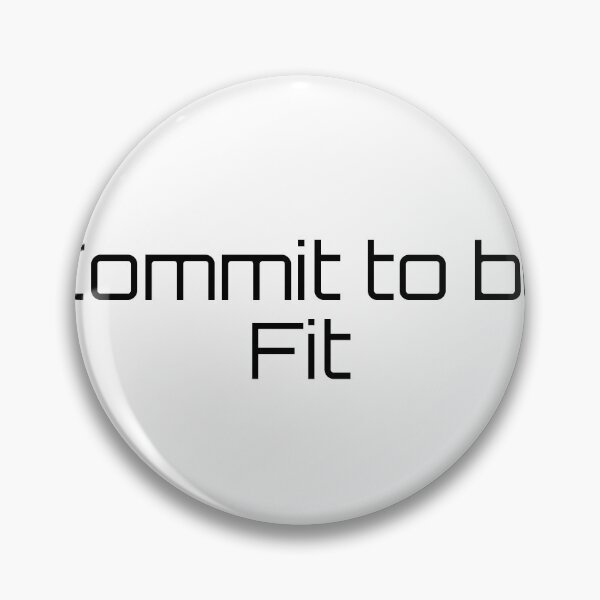 Item preview, Commit to be Fit designed and sold by Ninjacatoff.