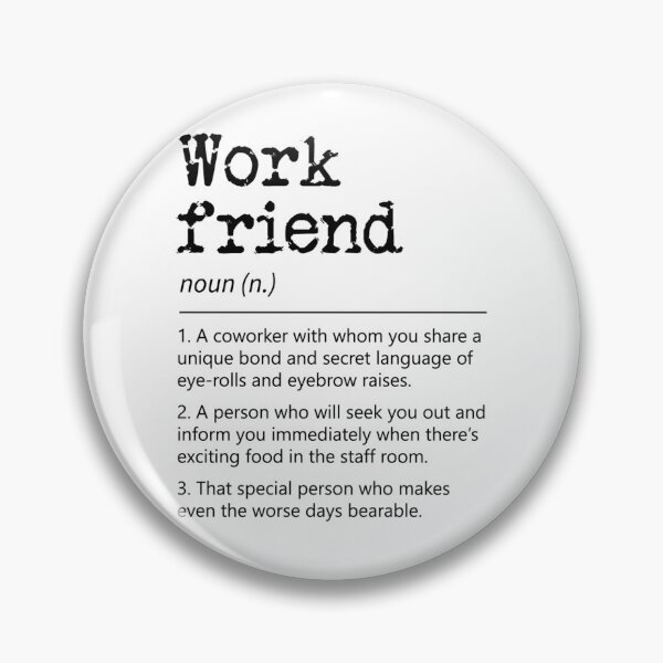 Item preview, Work friend! designed and sold by UniqueTrick.