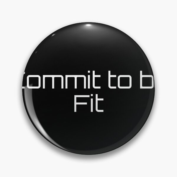 Item preview, Commit to be Fit designed and sold by Ninjacatoff.
