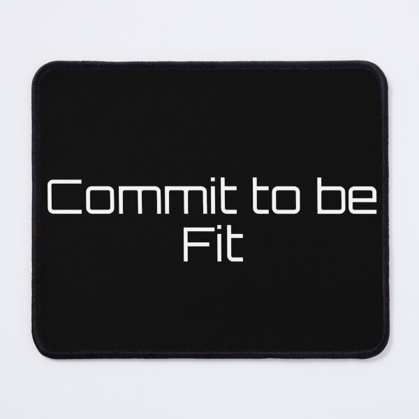 Item preview, Commit to be Fit designed and sold by Ninjacatoff.