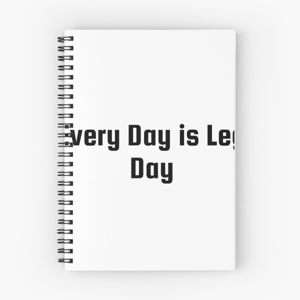 Item preview, Every Day is Leg Day designed and sold by Ninjacatoff.