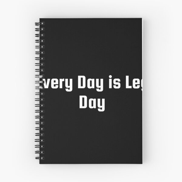 Item preview, Every Day is Leg Day designed and sold by Ninjacatoff.