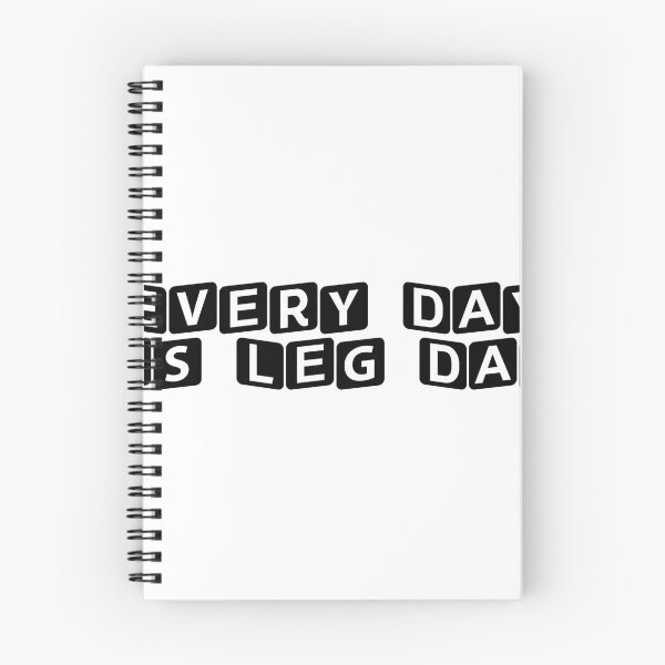 Item preview, Every Day is Leg Day designed and sold by Ninjacatoff.