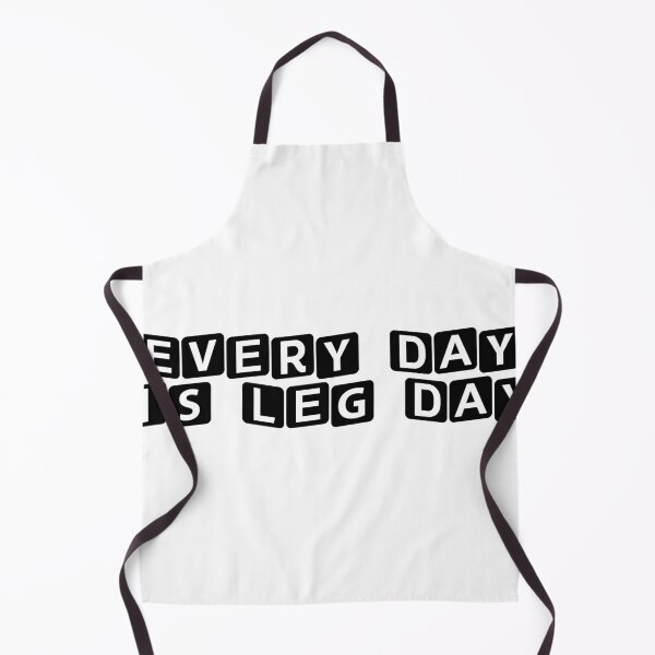 Item preview, Every Day is Leg Day designed and sold by Ninjacatoff.