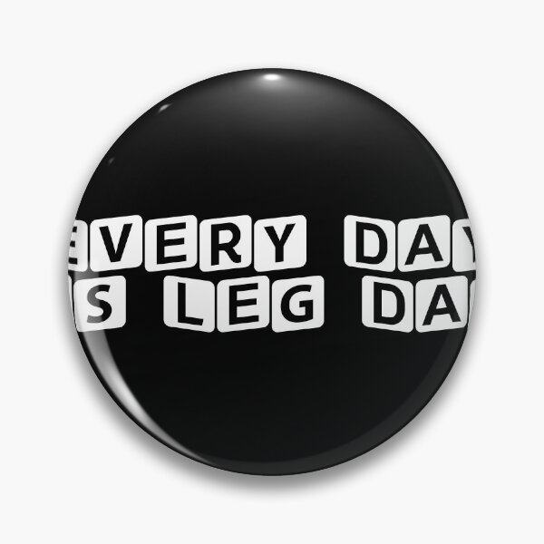 Item preview, Every Day is Leg Day designed and sold by Ninjacatoff.