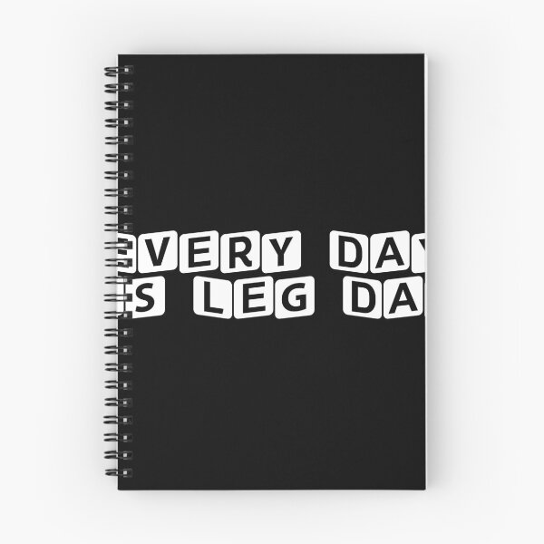 Item preview, Every Day is Leg Day designed and sold by Ninjacatoff.