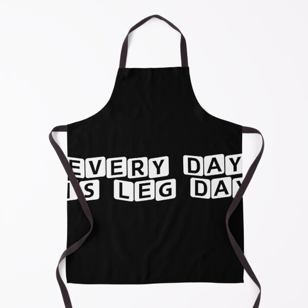 Item preview, Every Day is Leg Day designed and sold by Ninjacatoff.