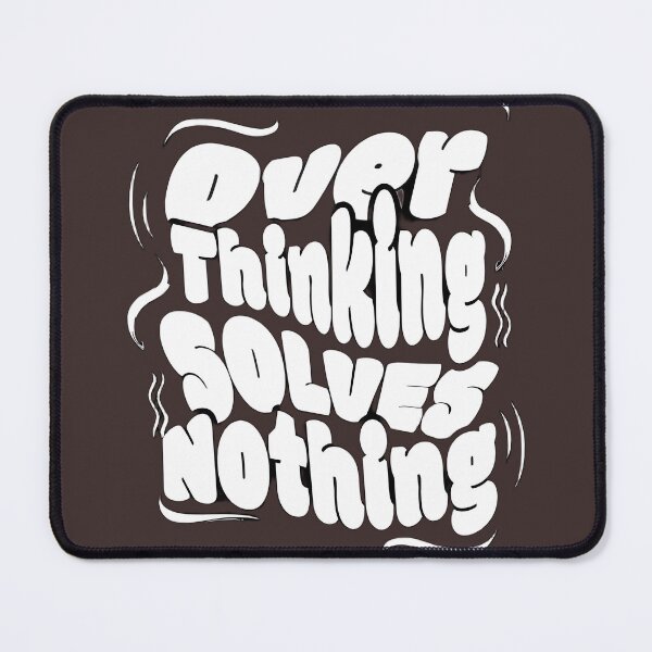 Item preview, Stop Over Thinking designed and sold by girishf.
