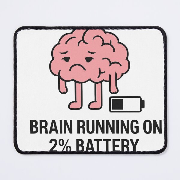 Item preview, Brain Running on 2% Battery – Minimalist Mind State designed and sold by PulseGraph.