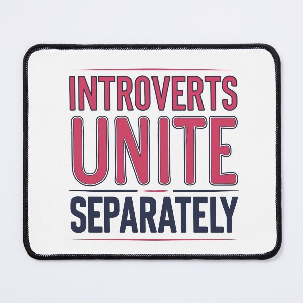 Item preview, Introverts Unite… Separately – Sarcastic Typography Design designed and sold by BestZoneStore.
