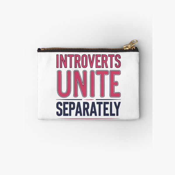 Item preview, Introverts Unite… Separately – Sarcastic Typography Design designed and sold by BestZoneStore.