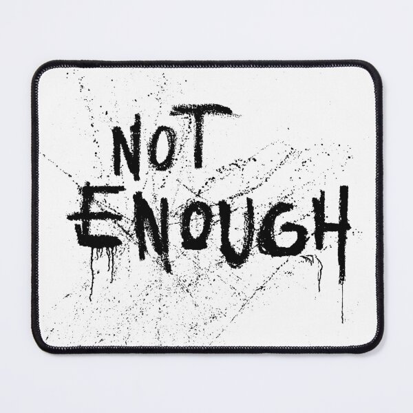 Item preview, Not Enough! designed and sold by ezcreate.media.