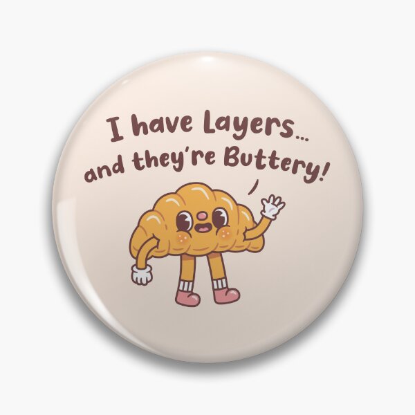 Item preview, Cute Croissant I Have Layers And They Are Buttery designed and sold by rustydoodle.