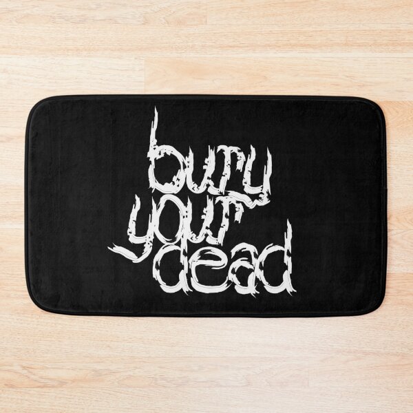 Item preview, Bury Your Dead Text designed and sold by saripsis.