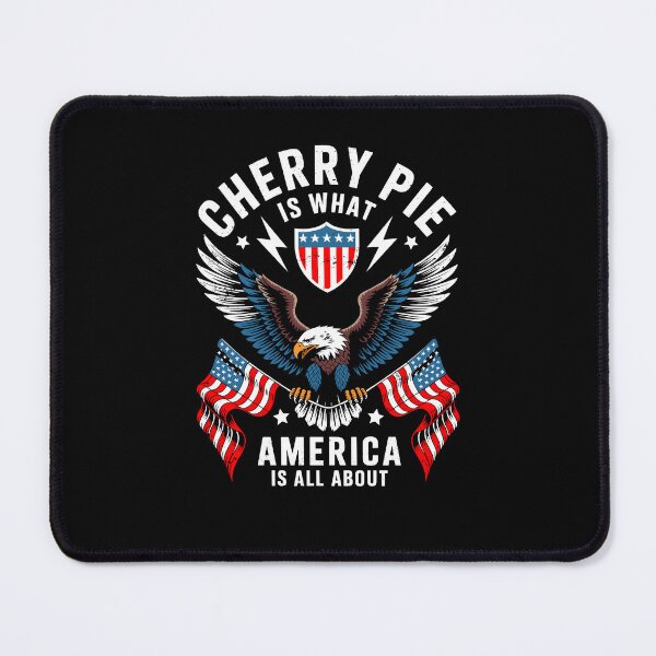 Item preview, Cherry Pie Is What America Is All About designed and sold by wrestletoys.