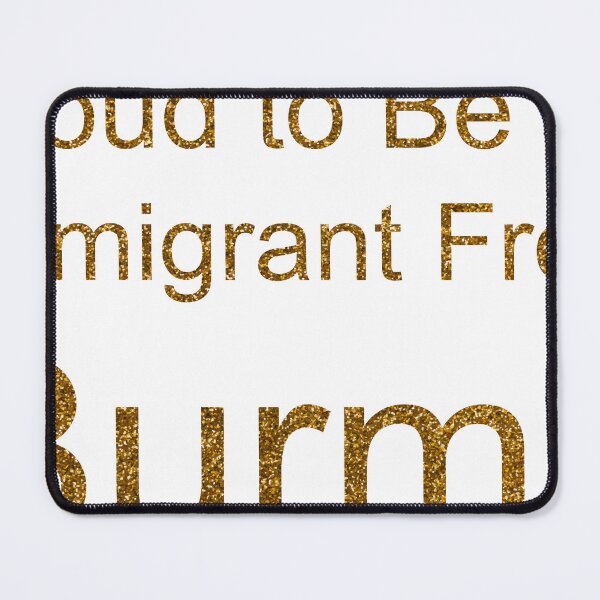Item preview, PROUD TO BE AN IMMIGRANT FROM BURMA SEQUIN designed and sold by TheIconSmith.