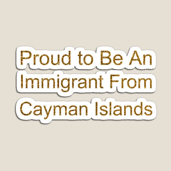 Item preview, PROUD TO BE AN IMMIGRANT FROM CAYMAN ISLANDS SEQUIN designed and sold by TheIconSmith.