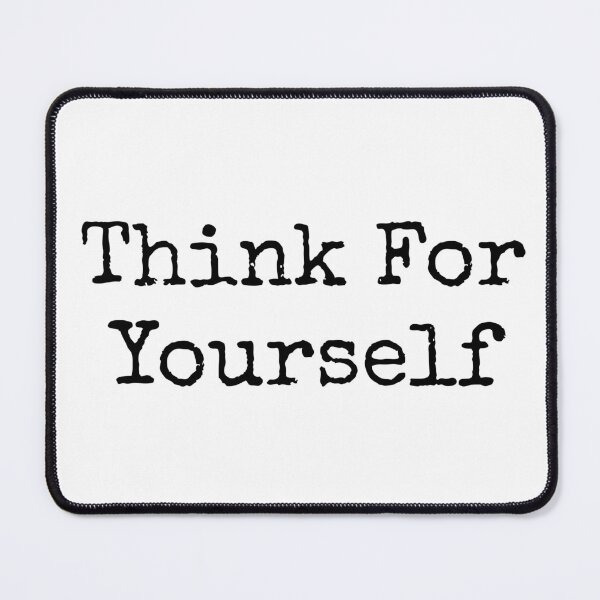 Item preview, Think for yourself designed and sold by The Truth.exe.
