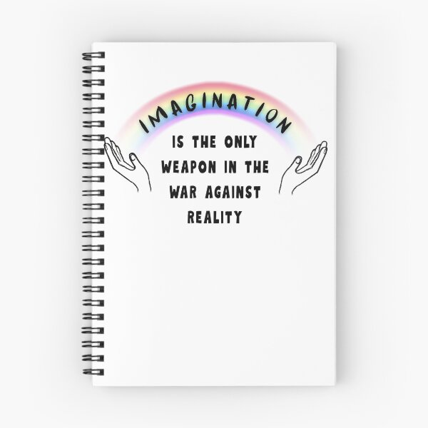 Item preview, IMAGINATION IS THE ONLY WEAPON Reality War Quote Rainbow designed and sold by FankyPanky.