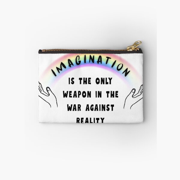Item preview, IMAGINATION IS THE ONLY WEAPON Reality War Quote Rainbow designed and sold by FankyPanky.