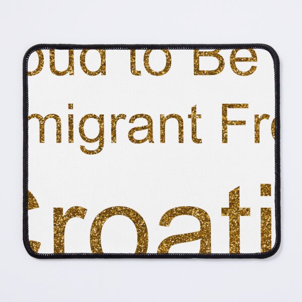 Item preview, PROUD TO BE AN IMMIGRANT FROM CROATIA SEQUIN designed and sold by TheIconSmith.