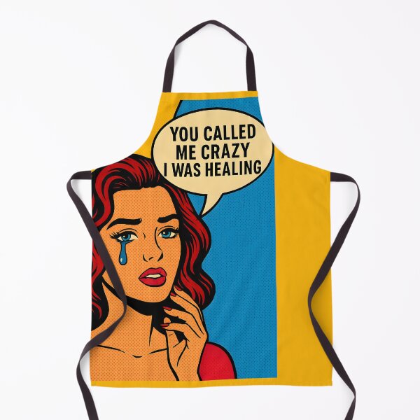 Item preview, You Called Me Crazy – Pop Art Narcissistic Abuse Survivor Design designed and sold by Quiet Power Co..