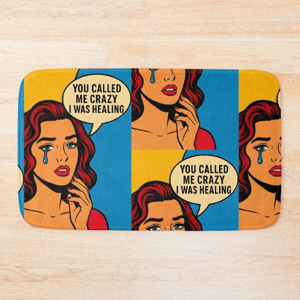 Item preview, You Called Me Crazy – Pop Art Narcissistic Abuse Survivor Design designed and sold by Quiet Power Co..
