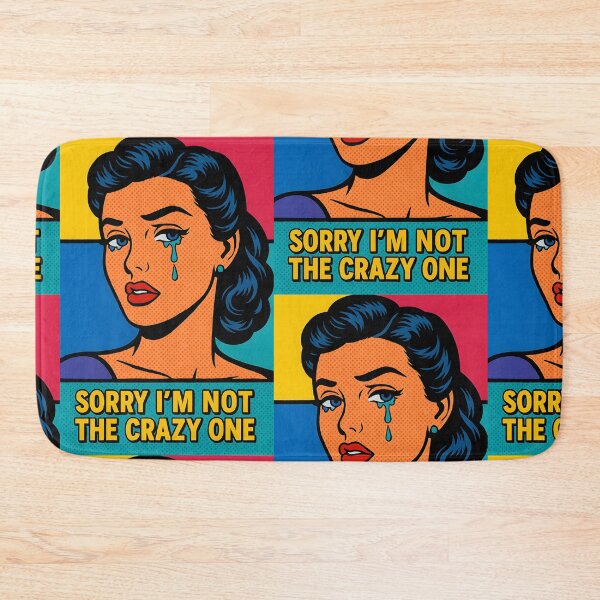 Item preview, Sorry I’m Not the Crazy One – Pop Art Truth Bomb designed and sold by Quiet Power Co..