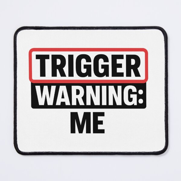 Item preview, Trigger Warning: Me designed and sold by Trauma Nicole.