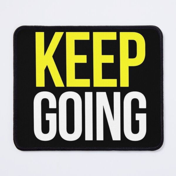 Item preview, Keep Going designed and sold by teemix.