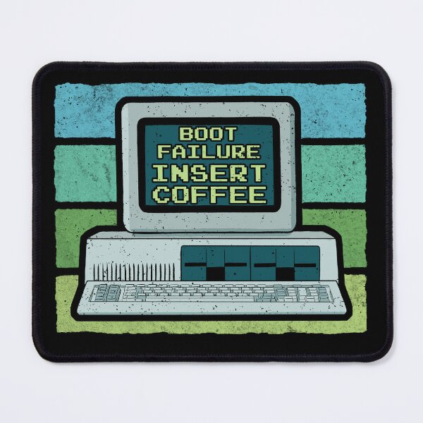 Item preview, Boot Failure - Insert Coffee designed and sold by StudioNMdesign.