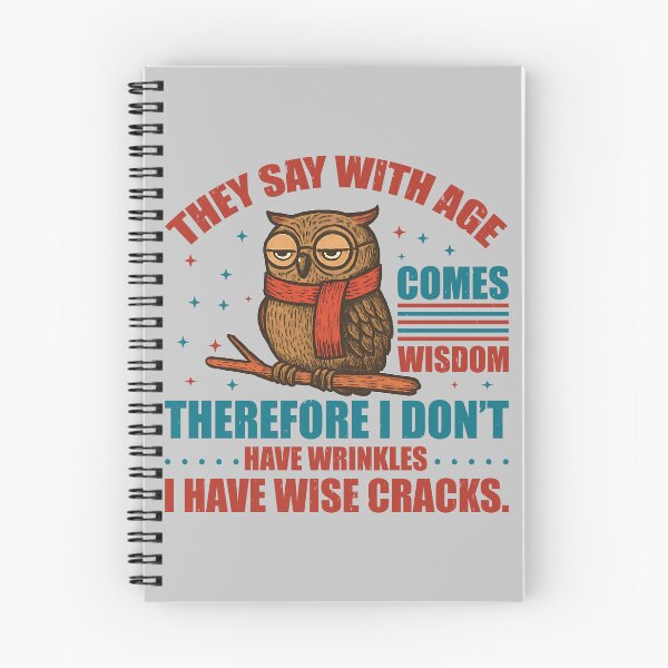 Item preview,  They Say With Age Comes Wisdom Therefore I Have Wise Cracks Age Wisdom & Wise Cracks Funny Quote designed and sold by Lilly4Art.