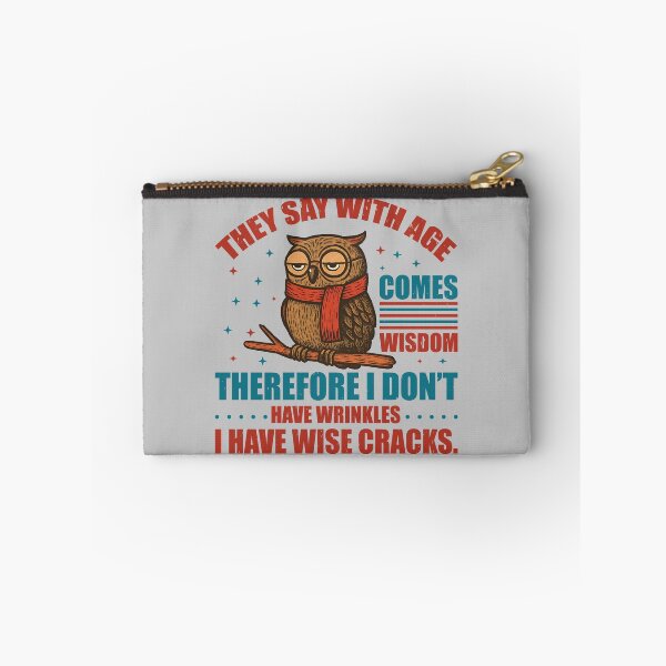 Item preview,  They Say With Age Comes Wisdom Therefore I Have Wise Cracks Age Wisdom & Wise Cracks Funny Quote designed and sold by Lilly4Art.