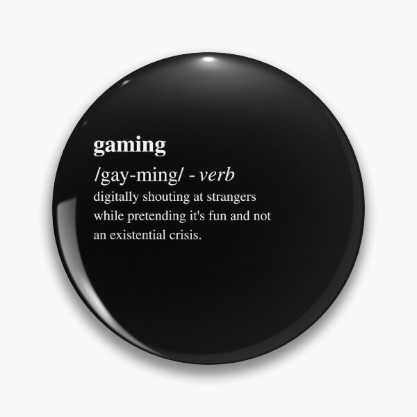 Item preview, Gaming - Funny Dictionary Quote designed and sold by RomeoSketches.