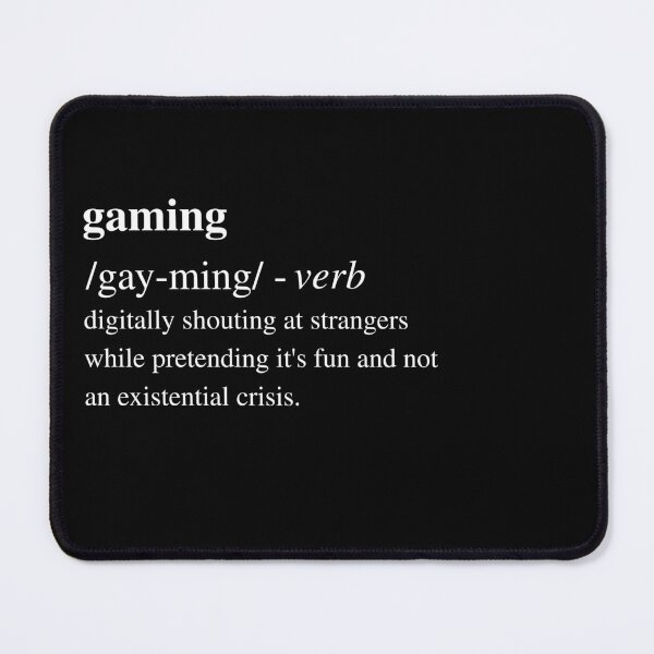 Item preview, Gaming - Funny Dictionary Quote designed and sold by RomeoSketches.