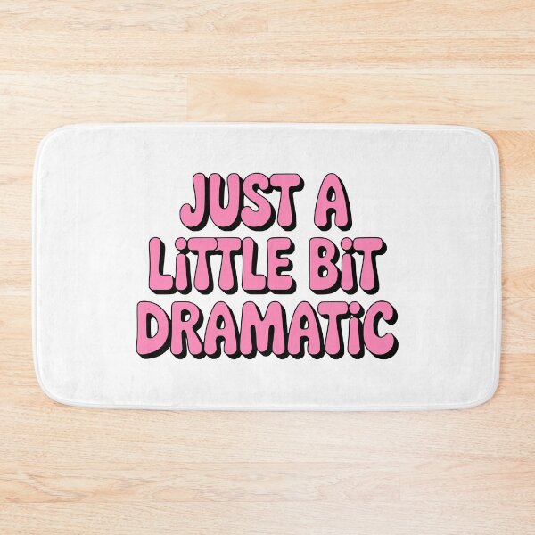 Item preview, Just A Little Bit Dramatic! Pink Drama Queen designed and sold by PMCreative.