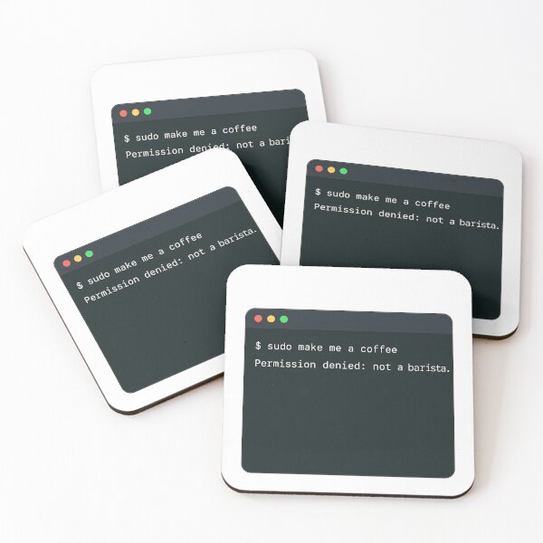 Item preview, Sudo Make Me A Coffee – Funny Mac Terminal Programmer Meme designed and sold by SilentDrift.