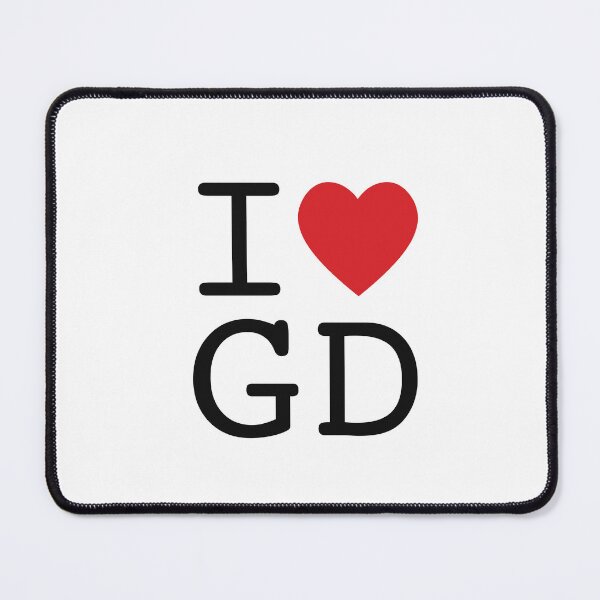 Item preview, I Love GD designed and sold by since-dayone.