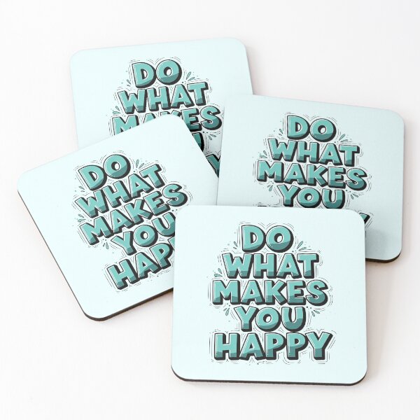 Item preview, Do What Makes You Happy designed and sold by dreephic22.