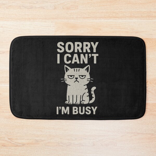 Item preview, Grumpy Cat Says: "Sorry I Can't, I'm Busy"  designed and sold by Skyla007.