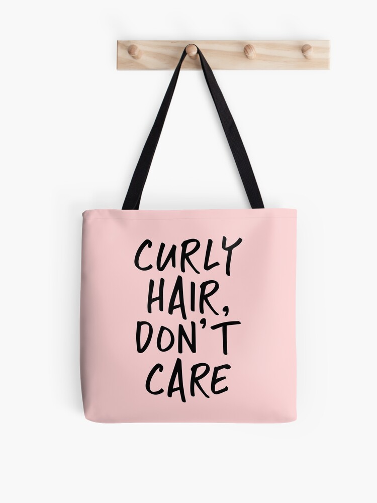 Curly Hair Don't Care Curly Hair Don't Care
