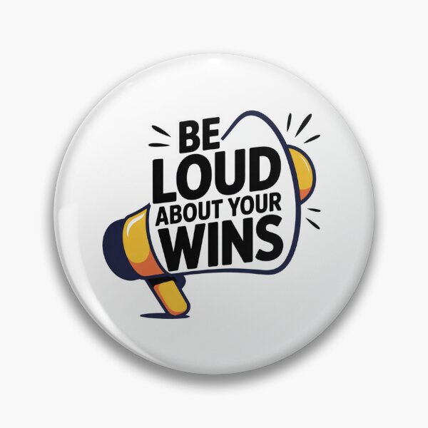 Item preview, Be Loud About Your Wins – Megaphone Motivation Quote designed and sold by ArtByYunus.