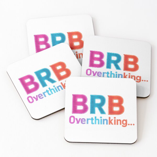 Item preview, BRB Overthinking designed and sold by cursotti.