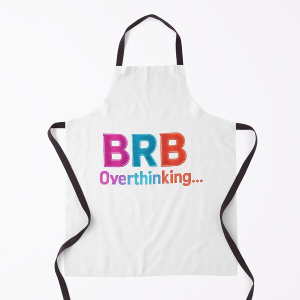 Item preview, BRB Overthinking designed and sold by cursotti.